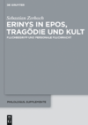 Zerhoch S.  Erinys in Epos, Trag&#246;die und Kult